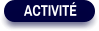 ACTIVITÉ