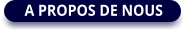 A PROPOS DE NOUS